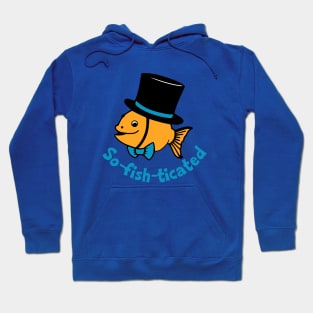 So-Fish-ticated Hoodie